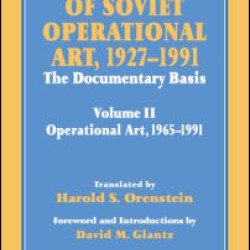 The Evolution of Soviet Operational Art, 1927-1991 The Evolution of Soviet Operational Art, 1927-1991