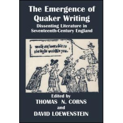 The Emergence of Quaker Writing The Emergence of Quaker Writing
