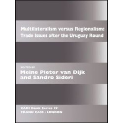 Multilateralism Versus Regionalism Multilateralism Versus Regionalism