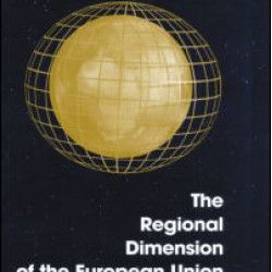 The Regional Dimension of the European Union The Regional Dimension of the European Union