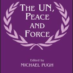 The UN, Peace and Force The UN, Peace and Force