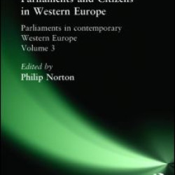 Parliaments and Citizens in Western Europe Parliaments and Citizens in Western Europe