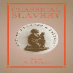 Classical Slavery Classical Slavery