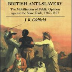 Popular Politics and British Anti-Slavery