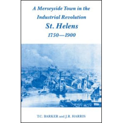 A Merseyside Town in the Industrial Revolution A Merseyside Town in the Industrial Revolution
