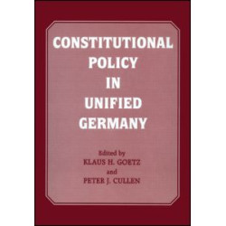 Constitutional Policy in Unified Germany Constitutional Policy in Unified Germany