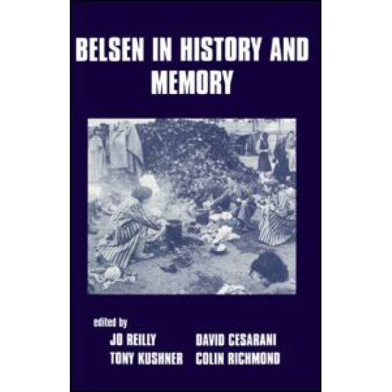 Belsen in History and Memory Belsen in History and Memory
