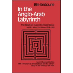 In the Anglo-Arab Labyrinth In the Anglo-Arab Labyrinth