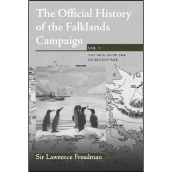 The Official History of the Falklands Campaign, Volume 1