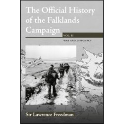 The Official History of the Falklands Campaign, Volume 2 The Official History of the Falklands Campaign, Volume 2