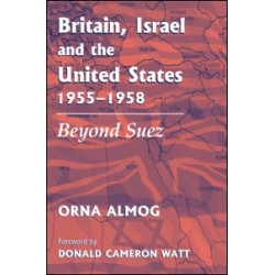 Britain, Israel and the United States, 1955-1958
