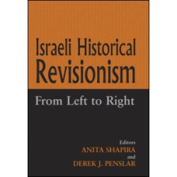 Israeli Historical Revisionism Israeli Historical Revisionism