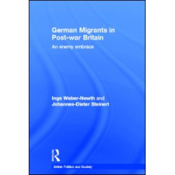 German Migrants in Post-War Britain German Migrants in Post-War Britain