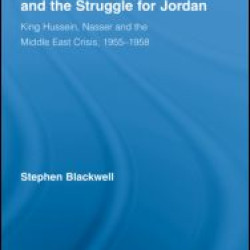 British Military Intervention and the Struggle for Jordan British Military Intervention and the Struggle for Jordan