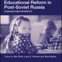 Educational Reform in Post-Soviet Russia