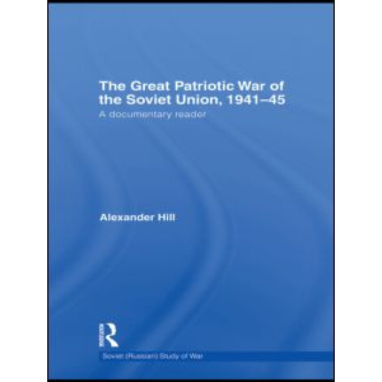 The Great Patriotic War of the Soviet Union, 1941-45