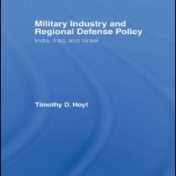 Military Industry and Regional Defense Policy