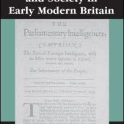 News, Newspapers and Society in Early Modern Britain News, Newspapers and Society in Early Modern Britain