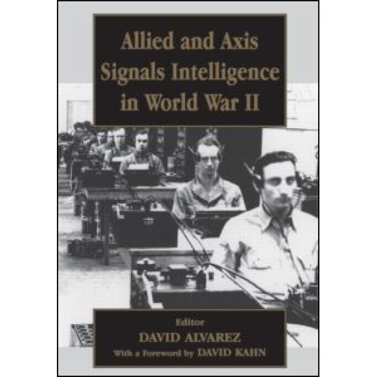 Allied and Axis Signals Intelligence in World War II