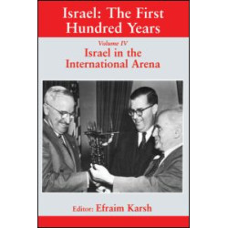 Israel: The First Hundred Years Israel: The First Hundred Years