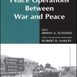 Peace Operations Between War and Peace Peace Operations Between War and Peace