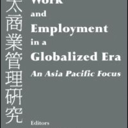 Work and Employment in a Globalized Era Work and Employment in a Globalized Era