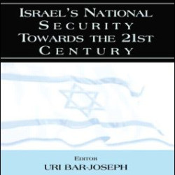 Israel's National Security Towards the 21st Century Israel's National Security Towards the 21st Century