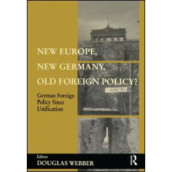 New Europe, New Germany, Old Foreign Policy? New Europe, New Germany, Old Foreign Policy?