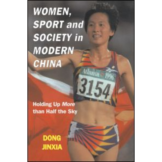 Women, Sport and Society in Modern China