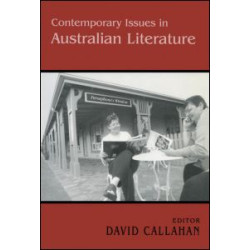 Contemporary Issues in Australian Literature Contemporary Issues in Australian Literature