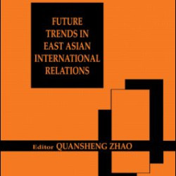Future Trends in East Asian International Relations