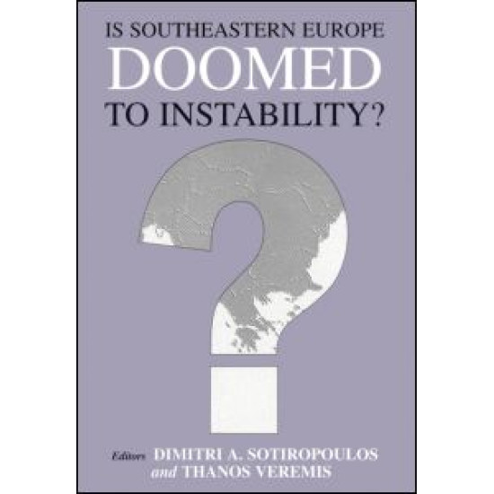 Is Southeastern Europe Doomed to Instability?