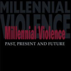 Millennial Violence Millennial Violence