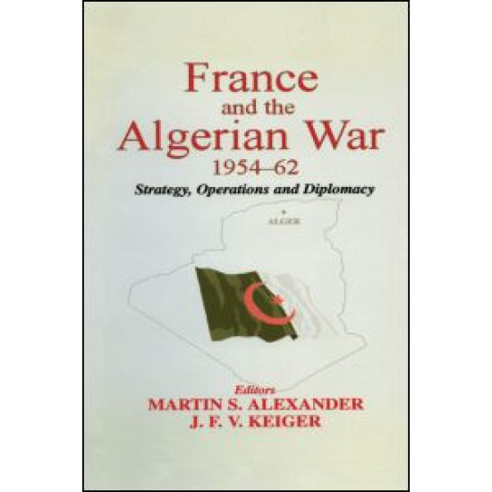 France and the Algerian War, 1954-1962