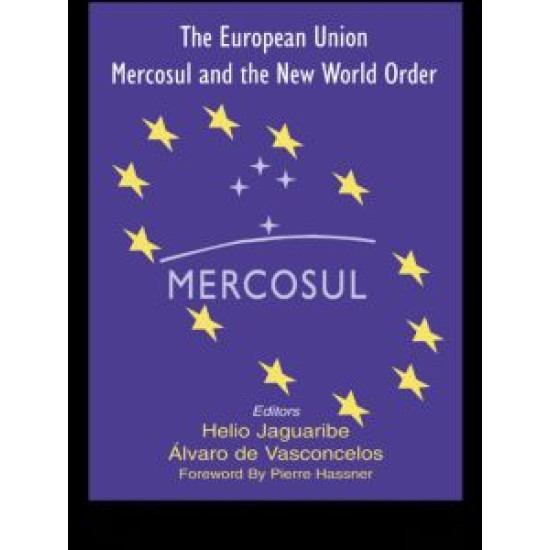 The European Union, Mercosul and the New World Order