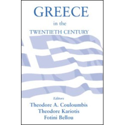 Greece in the Twentieth Century Greece in the Twentieth Century