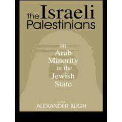 The Israeli Palestinians The Israeli Palestinians