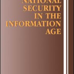National Security in the Information Age National Security in the Information Age