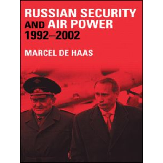 Russian Security and Air Power, 1992-2002