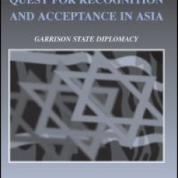 Israel's Quest for Recognition and Acceptance in Asia