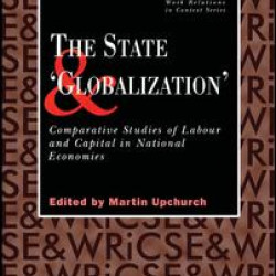 The State and 'Globalization' The State and 'Globalization'