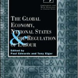 The Global Economy, National States and the Regulation of Labour