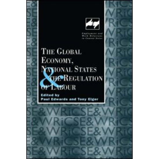 The Global Economy, National States and the Regulation of Labour