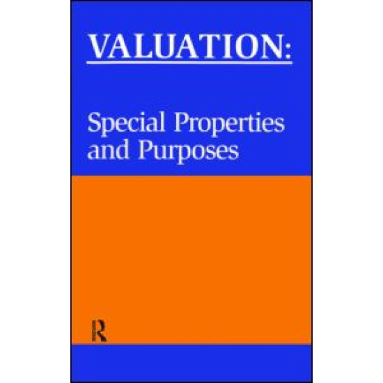 Valuation: Special Properties & Purposes Valuation: Special Properties & Purposes