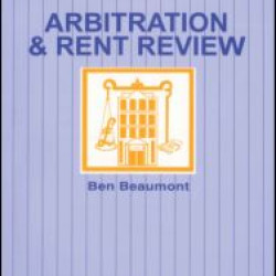 Arbitration and Rent Review Arbitration and Rent Review