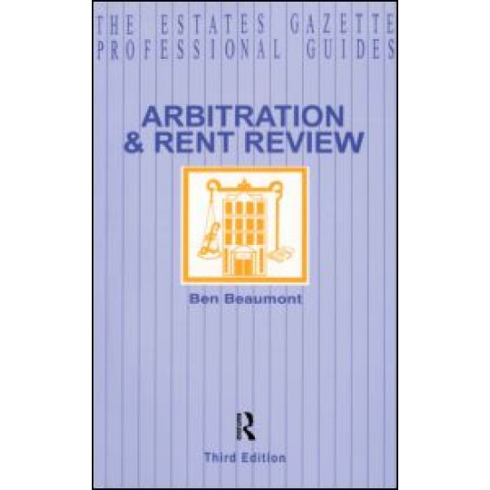 Arbitration and Rent Review Arbitration and Rent Review