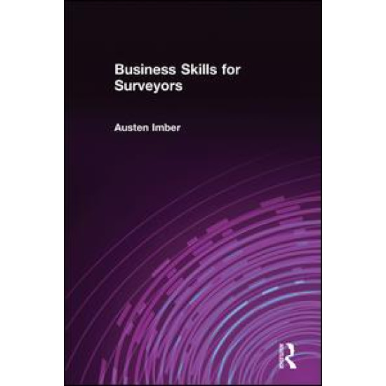 Business Skills for Surveyors Business Skills for Surveyors