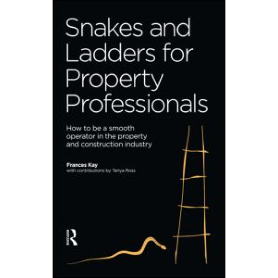 Snakes and Ladders for Property Professionals Snakes and Ladders for Property Professionals