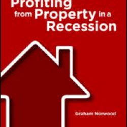 Profiting from Property in a Recession