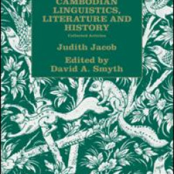 Cambodian Linguistics, Literature and History Cambodian Linguistics, Literature and History